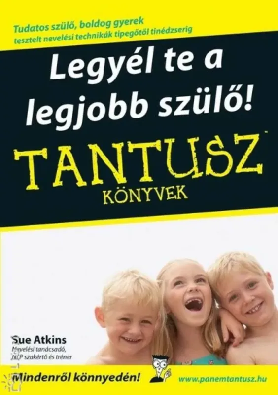 Különleges ajánlat Legyél te a legjobb szülő! - Tantusz könyvek