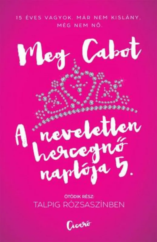 Árengedmény A neveletlen hercegnő naplója 5. Talpig rózsaszínben