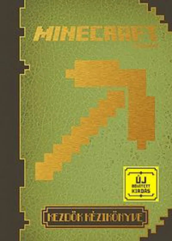 Minecraft: Kezdők kézikönyve Új, bővített kiadás Korlátozott ajánlat