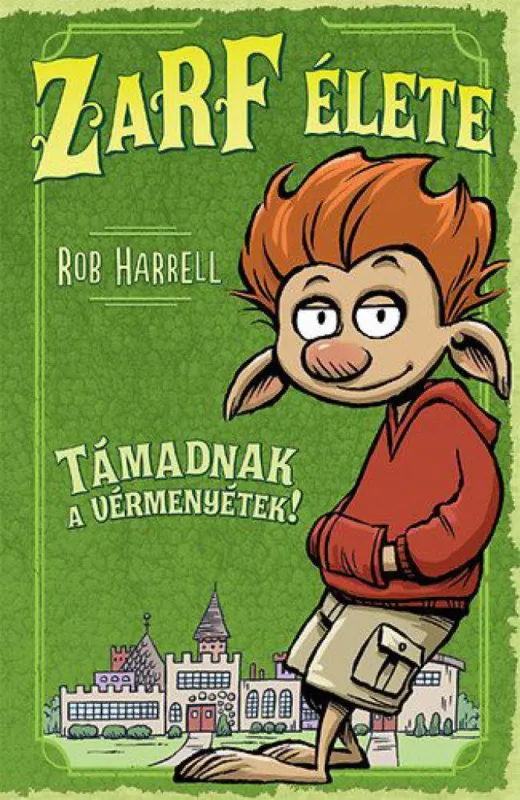 Zarf élete - Támadnak a vérmenyétek! Kedvezményes ár