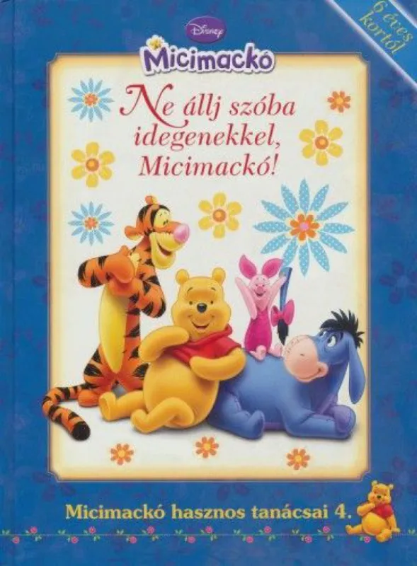 Disney Micimackó - Ne állj szóba idegenekkel, Micimackó! - Micimackó hasznos tanácsai 4. Biztonságos vásárlás