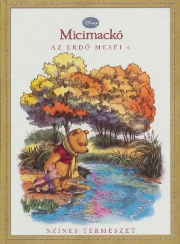 Disney Micimackó - Az erdő meséi 4. - Színes természet Kedvezmény