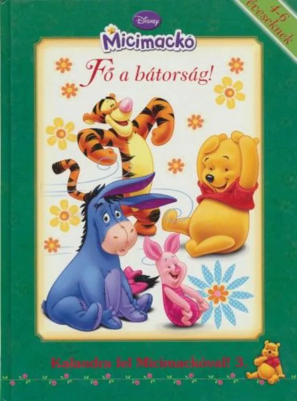 Disney Micimackó - Fő a bátorság! - Kalandra fel Micimackóval! 3. Legkelendőbb