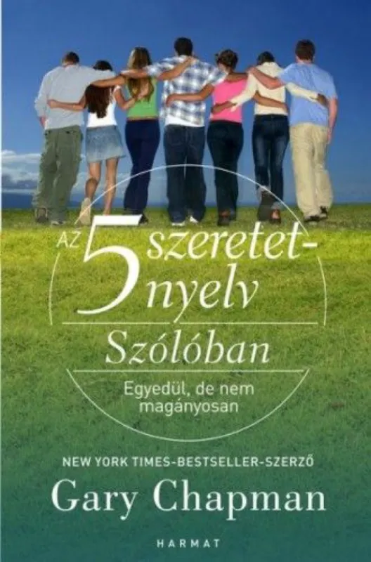 Gyors kiszállítás Az 5 szeretetnyelv: Szólóban - Egyedül, de nem magányosan