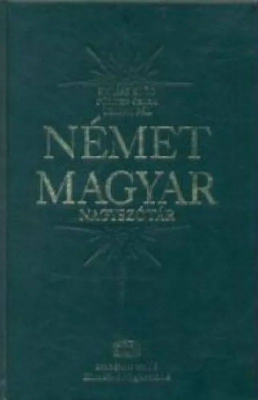 Német-Magyar nagyszótár klasszikus + net - KLASSZIKUS NAGYSZÓTÁRAK Csak ma