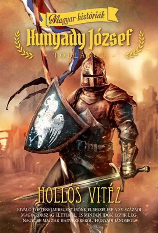 Nézd meg most Hollós vitéz - Magyar históriák
