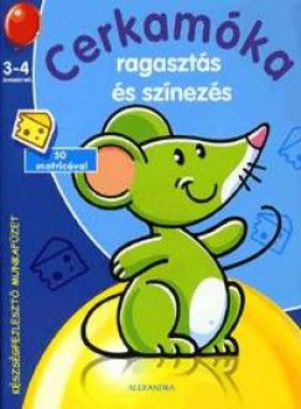 Akciós ár Cerkamóka ragasztás színezés 3-4 éveseknek - Készségfejlesztő munkafüzet 50 matricával