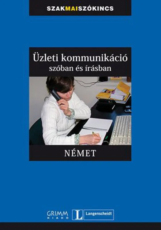 Üzleti kommunikáció szóban és írásban - Német Utolsó esély