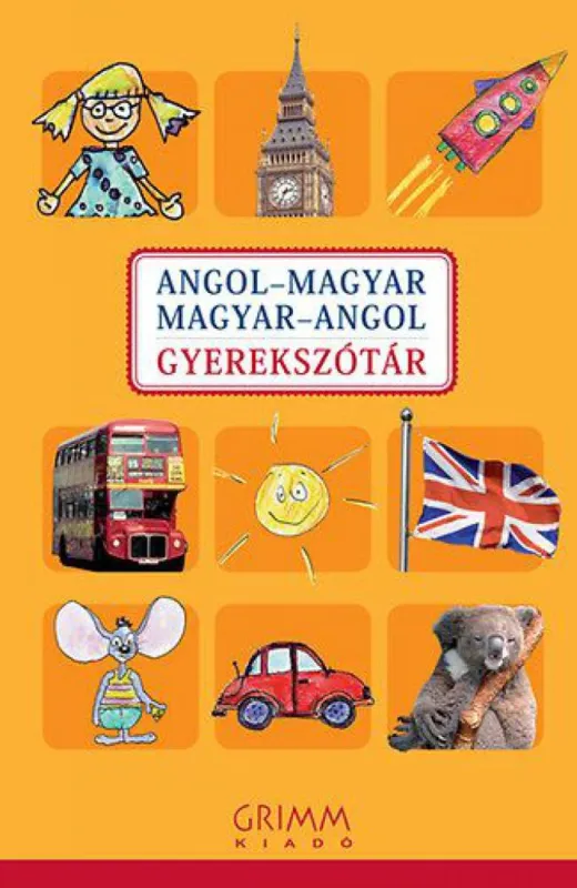 Azonnali szállítás Angol-magyar, magyar-angol gyerekszótár