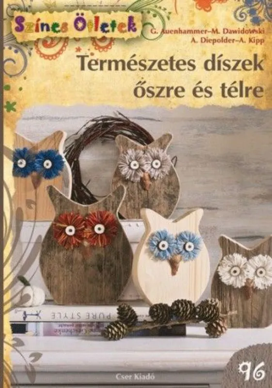 Természetes díszek őszre és télre - Színes Ötletek 96. Ne maradj le