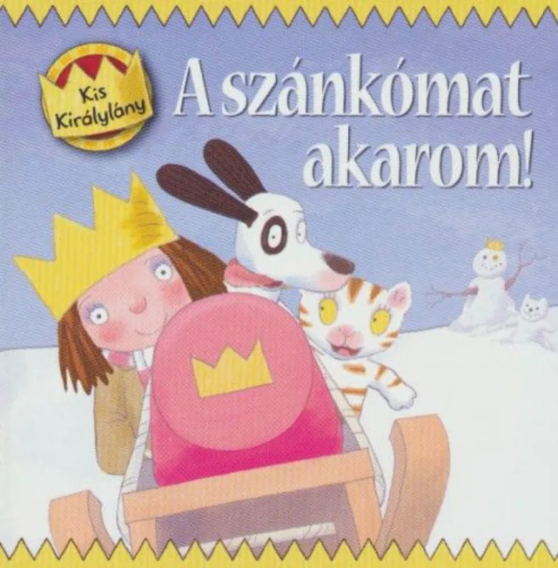 Kis királylány - A szánkómat akarom! - Pixi könyvek Kiárusítás