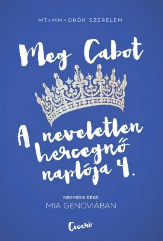 A neveletlen hercegnő naplója 4. Mia Genoviában Akciós ár