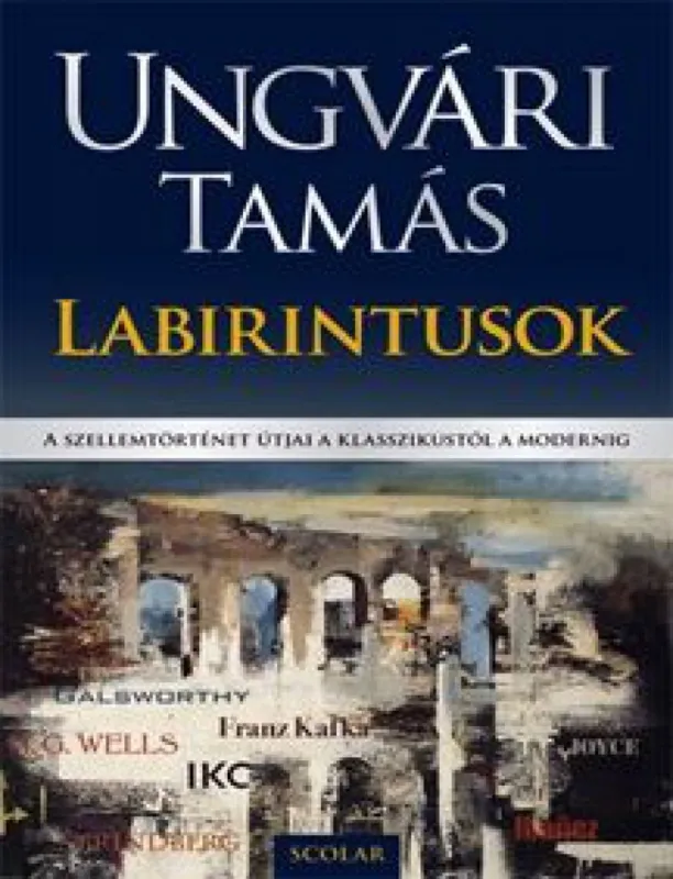 Labirintusok - A szellemtörténet útjai a klasszikustól a modernig Biztonságos fizetés