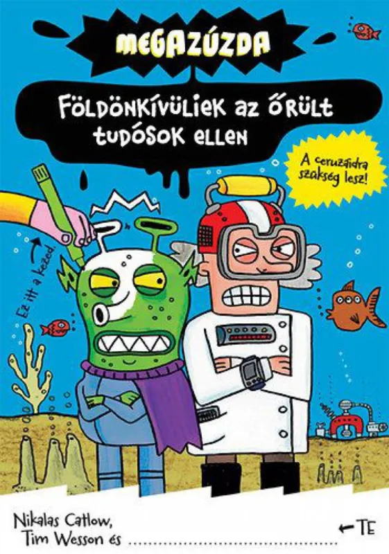 Megazúzda - Földönkívüliek az őrült tudósok ellen Korlátozott ajánlat