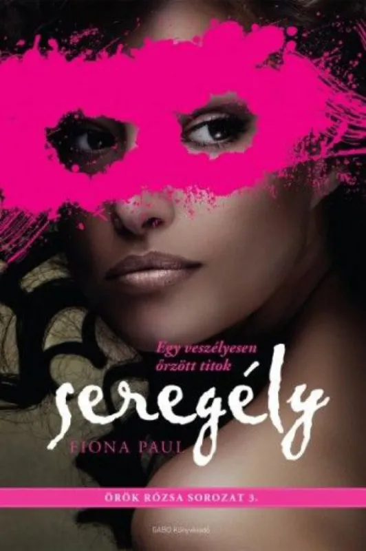 Seregély - Örök rózsa sorozat 3. Ajánlat
