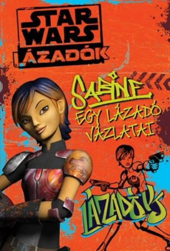 Gyors szállítás Star Wars Lázadók - Sabine - Egy lázadó vázlatai