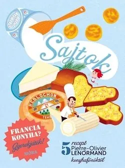 Nézd meg most Francia konyha - Sajtok - 5 recept Pierre-Olivier Lenormand konyhafőnöktől