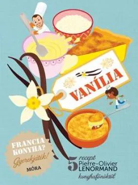 Francia konyha - Vanília Exkluzív ajánlat