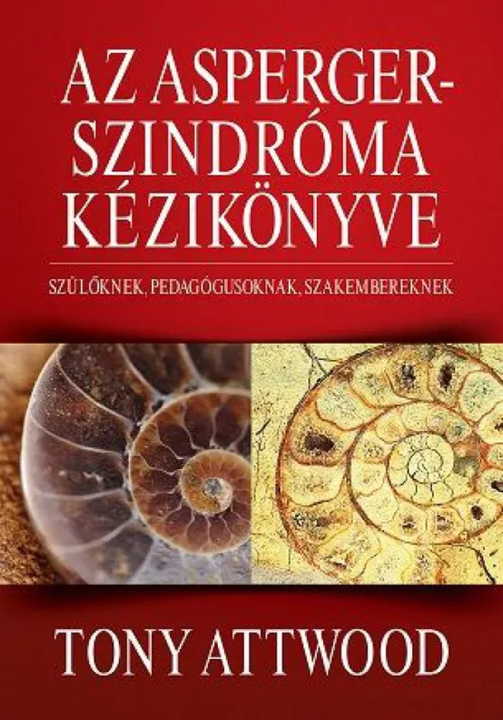 Vedd meg online Az Asperger-szindróma kézikönyve - Szülőknek, pedagógusoknak, szakembereknek