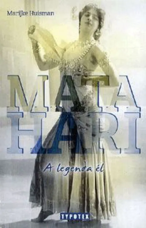 Ne maradj le Mata Hari - A legenda él