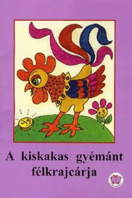 A kiskakas gyémánt félkrajcárja Azonnal elérhető