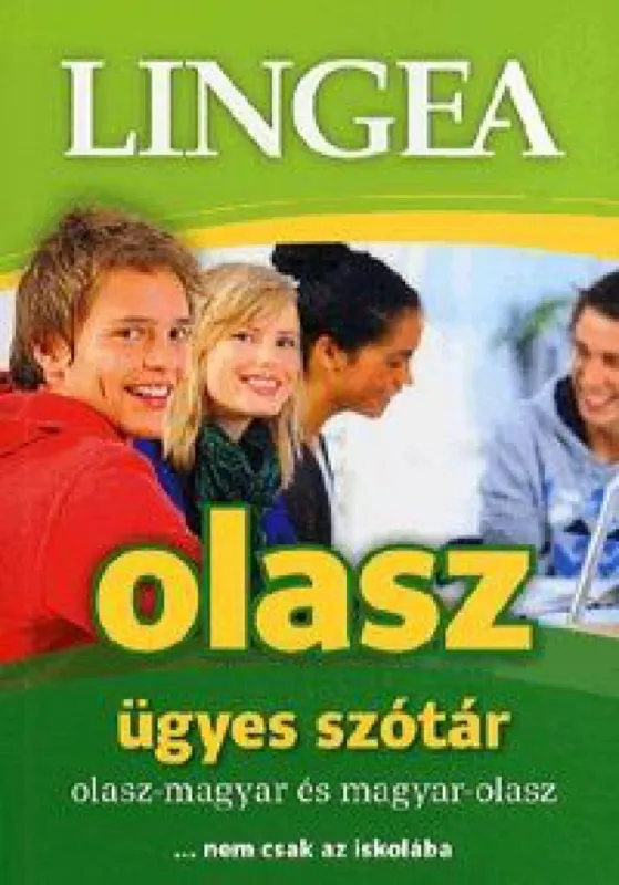 Vedd meg most Lingea olasz ügyes szótár - olasz-magyar és magyar-olasz