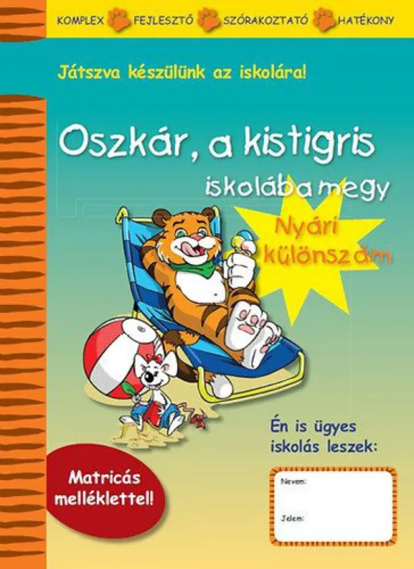 Utolsó esély Oszkár, a kistigris iskolába megy - Nyári különszám