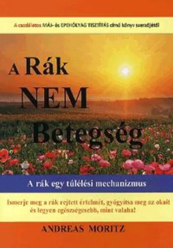 Ajánlat A rák nem betegség - A rák egy túlélési mechanizmus