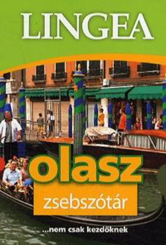 Ne maradj le Lingea olasz zsebszótár ...nem csak kezdőknek