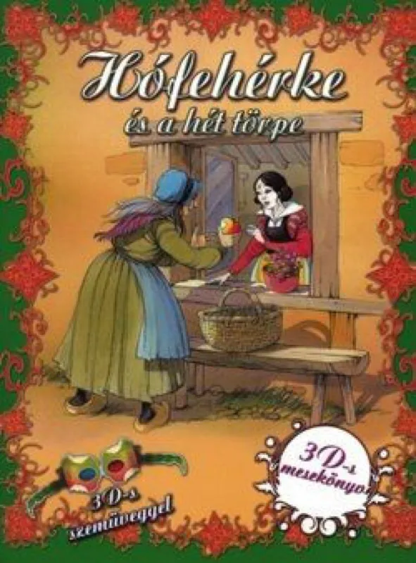 Hófehérke és a hét törpe - 3D-s mesekönyv - 3D-s szemüveggel Vedd meg most