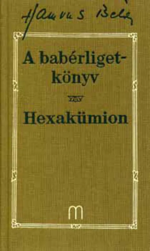 Akciós ár A babérligetkönyv / Hexakümion