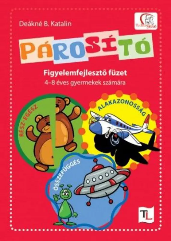 Párosító - Figyelemfejlesztő füzet 4-8 éves gyermekek számára Vedd meg online