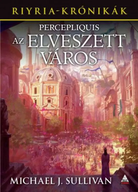 Biztonságos fizetés Percepliquis - Az elveszett város (Riyria-krónikák 6. kötet)