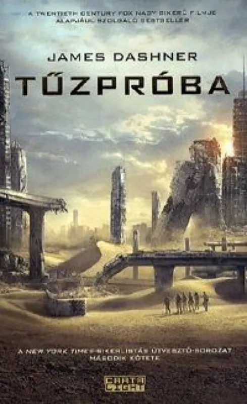 Tűzpróba (filmesborító) - Az Útvesztő-trilógia második kötete Prémium