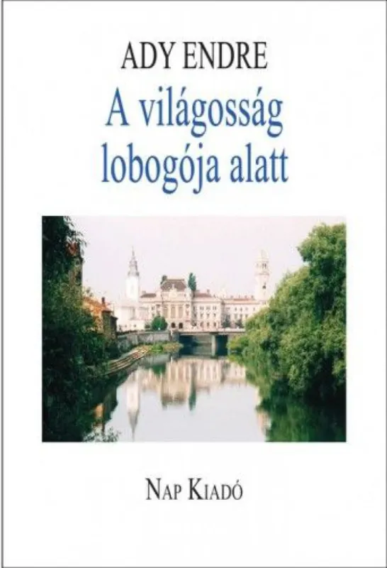 A világosság lobogója alatt - Válogatott publicisztikai írások Exkluzív ajánlat