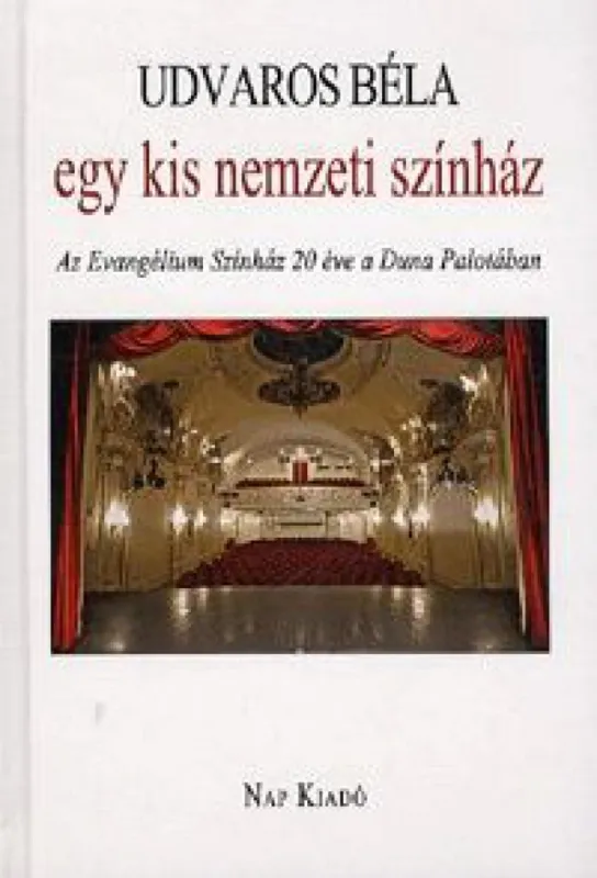 Egy kis nemzeti színház - Az Evangélium Színház 20 éve a Duna Palotában Utolsó esély