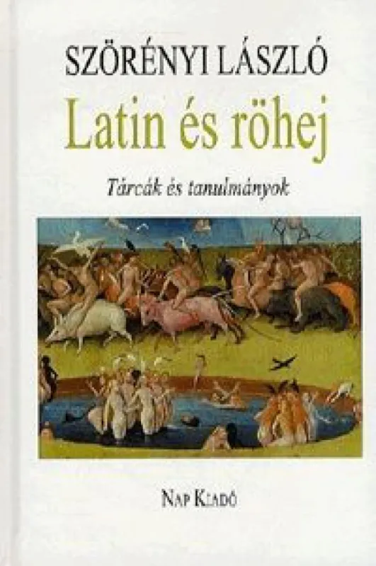 Szuper akció Latin és röhej - Tárcák és tanulmányok