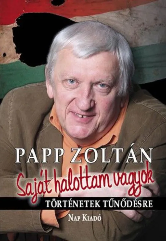 Szuper akció Saját halottam vagyok - Papp Zoltán 70. születésnapjára!