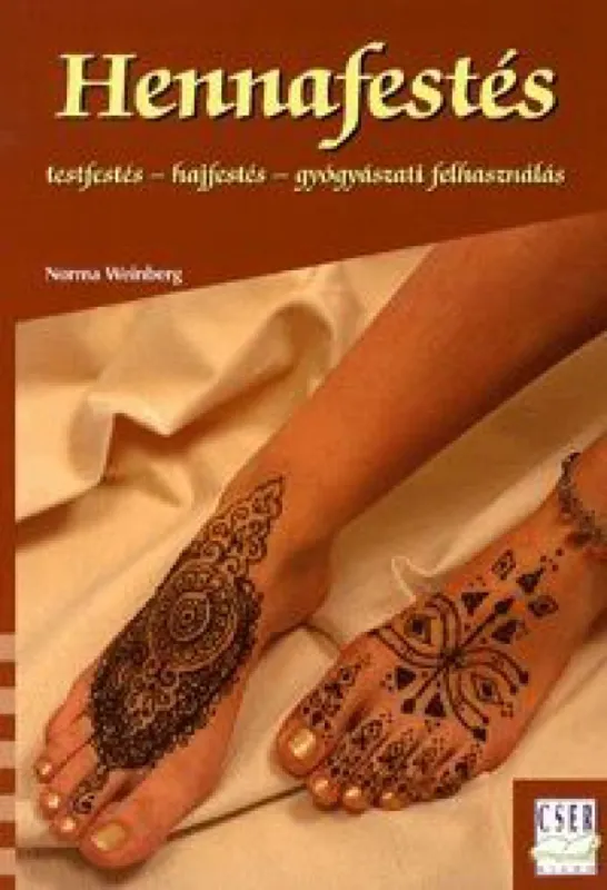 Hennafestés - Testfestés - Hajfestés - Gyógyászati felhasználás Különleges ajánlat