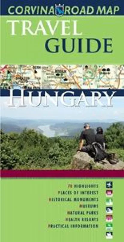 Hungary travel guide+Magyarország idegenforgalmi autóstérképe Legnépszerűbb