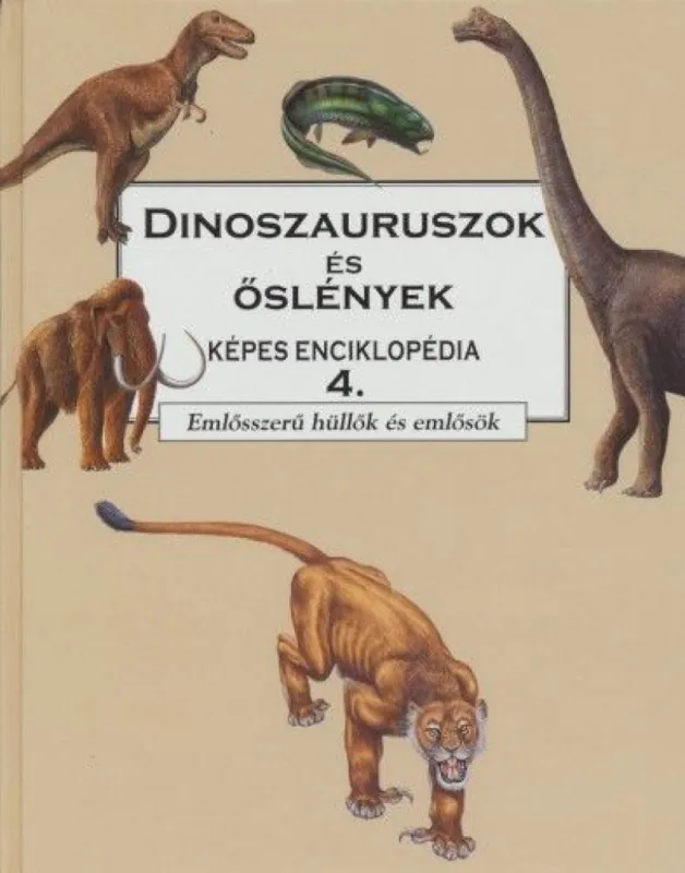 Dinoszauruszok és őslények 4 - Emlősszerű hüllők és emlősök Népszerű