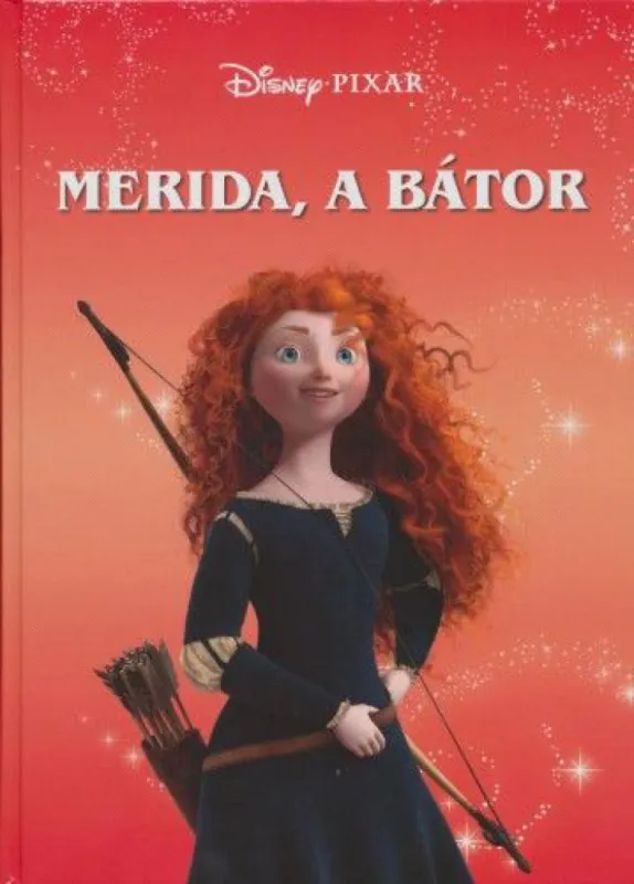 Merida, a bátor - Disney-filmek gyűjteménye Csak ma