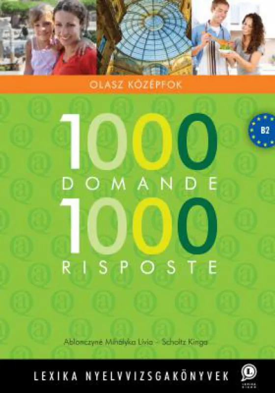 Azonnal elérhető 1000 Domande - 1000 Risposte - olasz középfok