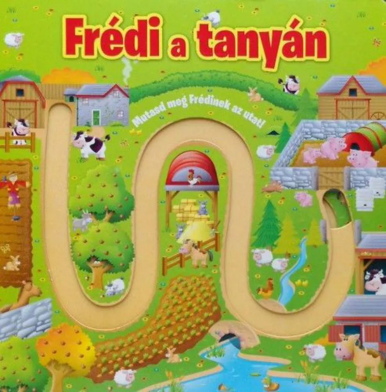 Azonnali szállítás Frédi a tanyán - Mutasd meg Frédinek az utat!