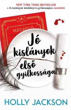 Jó kislányok első gyilkossága - Holly Jackson Outlet