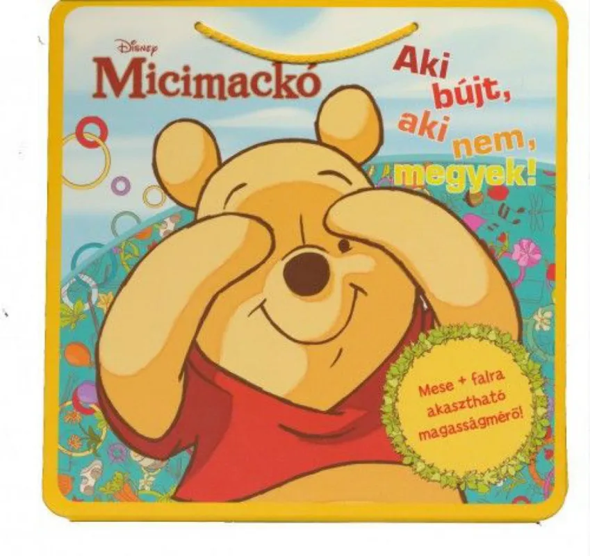 Akció Disney Micimackó - Aki bújt, aki nem, megyek! Falra akasztható magasságmérő