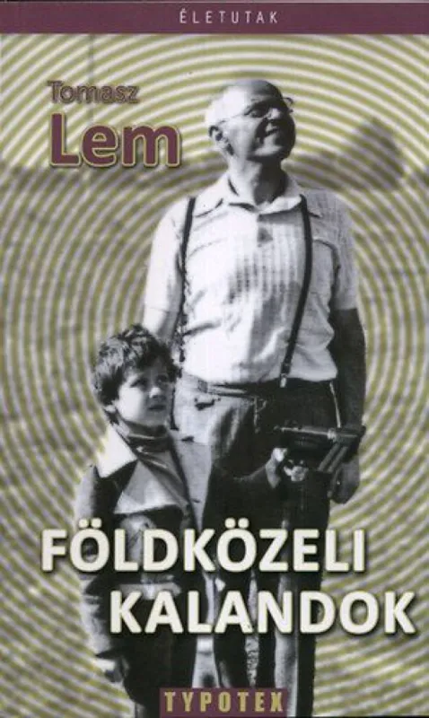 Földközeli kalandok Szuper ajánlat