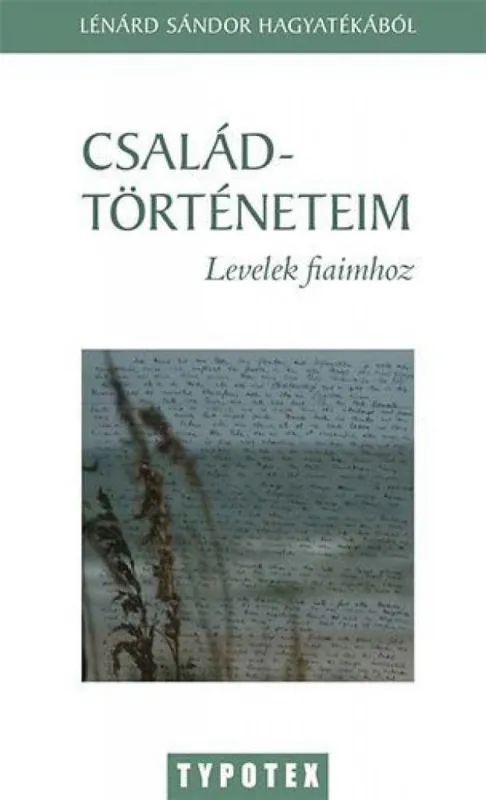 Családtörténeteim - Levelek fiaimhoz Vedd meg online