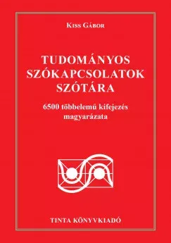 Kiárusítás Tudományos szókapcsolatok szótára - Kiss Gábor
