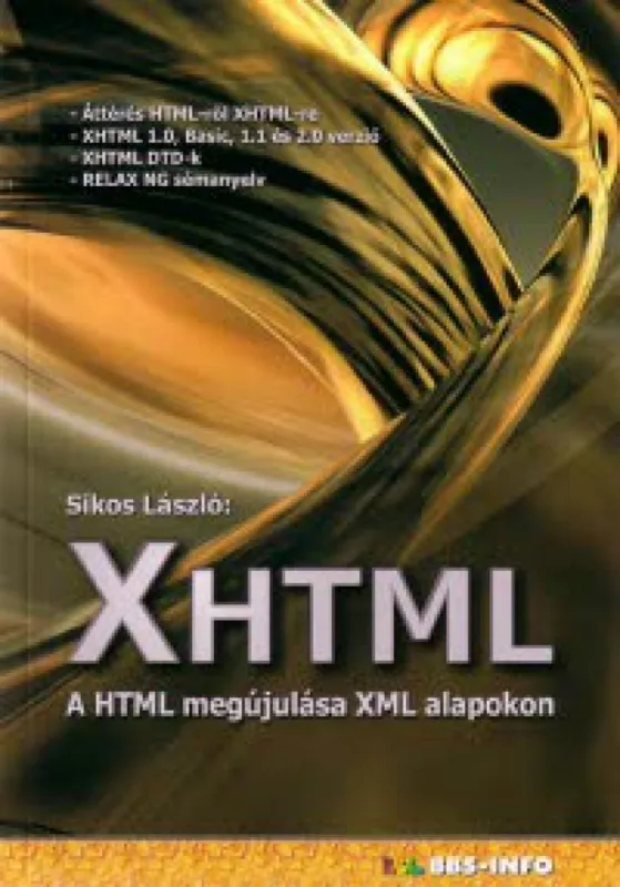 XHTML - A HTML megújulása XML alapokon Árengedmény